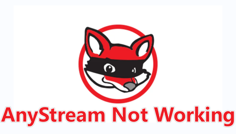 Anystream Not Working