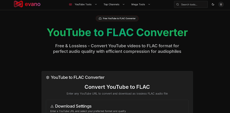 Convert YouTube to FLAC with Evano YouTube to FLAC Converter