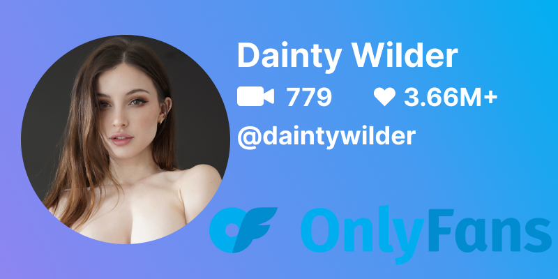 Dainty Wilder Onlyfans Profile