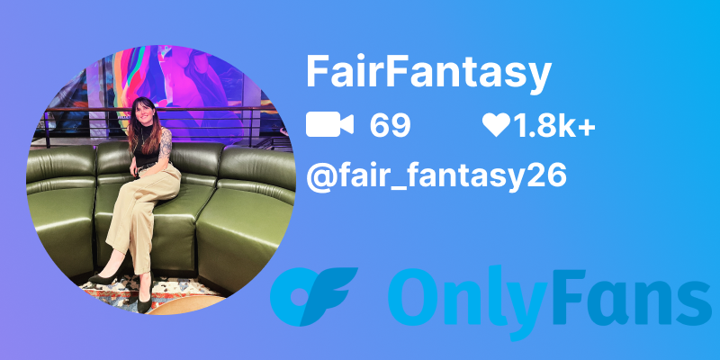 Fair_fantasy26 Onlyfans Profile