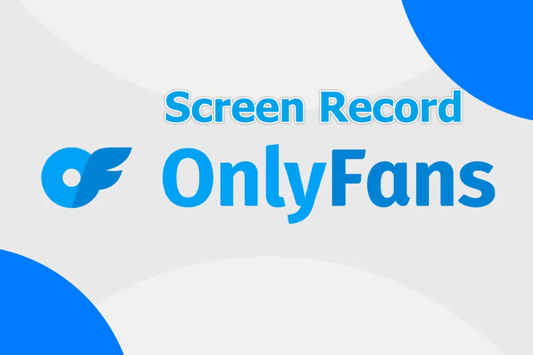 How to Screen Record Onlyfans