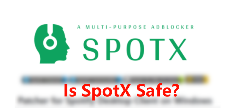 Is Spotx Safe