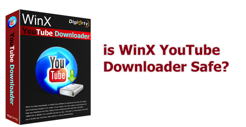Is Winx Youtube Downloader Safe