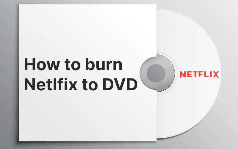 burn netflix to dvd