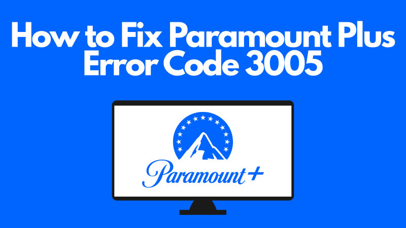 paramount plus error code 3005
