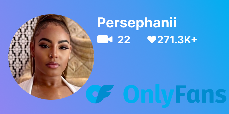 Persephanii Black Onlyfans