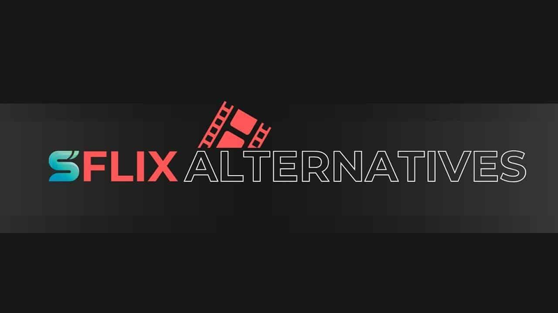 Sflix Alternatives