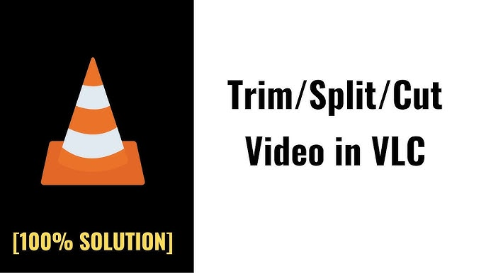 How to Trim Video with Vlc