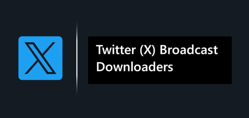 Twitter Broadcast Downloaders