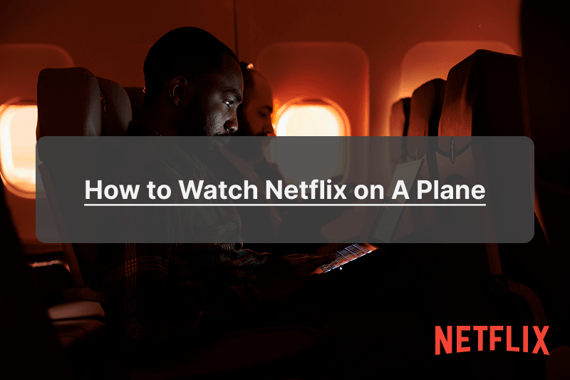 watch netflix on a plane
