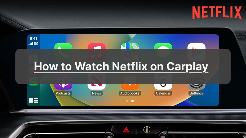 watch netflix on carplay